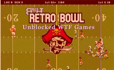 retro bowl unblocked wtf